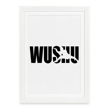 Wushu Kung Fu Martial Arts Classic Design - Framed poster (27 × 37 cm) - white - Front
