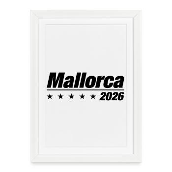 Mallorca 2026 Mallorca Holiday - Framed poster (27 × 37 cm) - white - Front