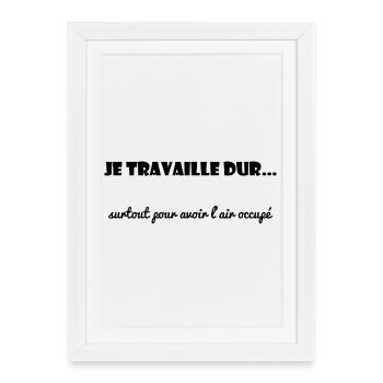 QUOTE. MESSAGE. HUMOR. FUNNY QUOTES - Framed poster (27 × 37 cm) - white - Front
