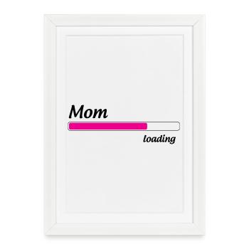 Maman loading... Please Wait - Future Mère - Affiche encadrée (27 × 37 cm) - blanc - Devant