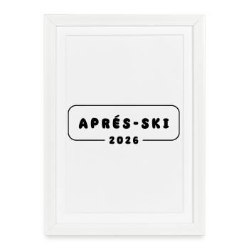 Après-ski 2026 - Affiche encadrée (27 × 37 cm) - blanc - Devant