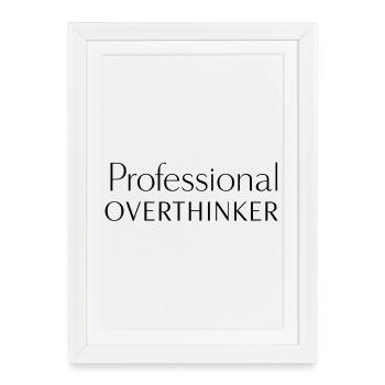 Professional Overthinker Minimalist - Framed poster (27 × 37 cm) - white - Front
