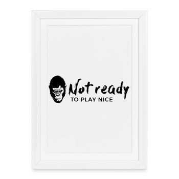 Guerrilla Girl – not ready to play nice - Framed poster (27 × 37 cm) - white - Front