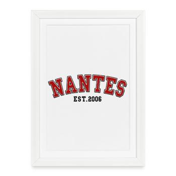 Nantes Fondée en 2006 - Affiche encadrée (27 × 37 cm) - blanc - Devant