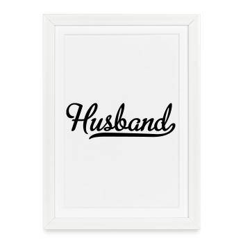 6061912 119088854 husband - Affiche encadrée (27 × 37 cm) - blanc - Devant