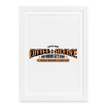 Café et silence – Tired Moms Club - Affiche encadrée (27 × 37 cm) - blanc - Devant