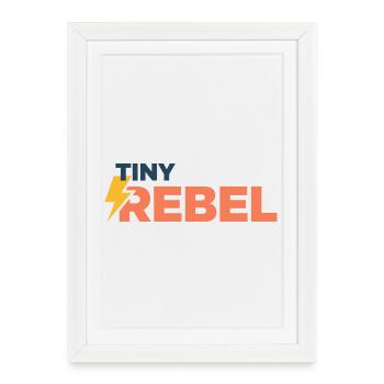 Tiny rebel - Framed poster (27 × 37 cm) - white - Front