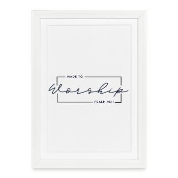 🙏Made to Worship - Psalm 95:1 Christian T-Shirt - Framed poster (27 × 37 cm) - white - Front