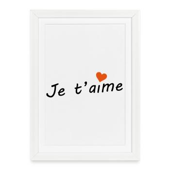Je t'aime  - Affiche encadrée (27 × 37 cm) - blanc - Devant