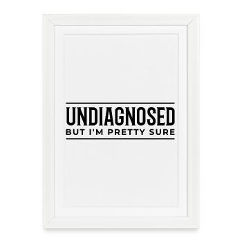 Undiagnosed – Fun Design for Neurodivergence - Framed poster (27 × 37 cm) - white - Front