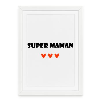 SUPER MOM. MOTHER'S DAY. HAPPY MOTHER'S DAY - Framed poster (27 × 37 cm) - white - Front
