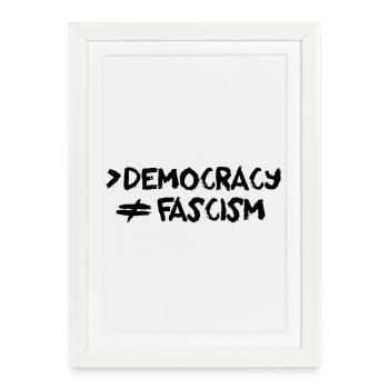 More Democracy No Fascism Anti-Fascist - Framed poster (27 × 37 cm) - white - Front