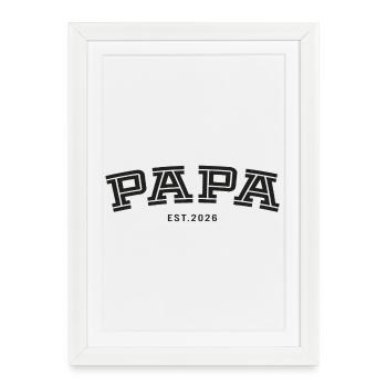 Papa Est. 2026 - Affiche encadrée (27 × 37 cm) - blanc - Devant