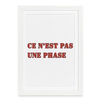 CE N’EST PAS UNE PHASE - Affiche encadrée (27 × 37 cm) - blanc - Devant