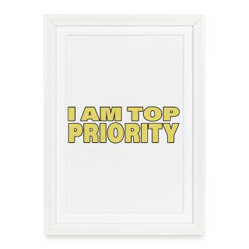 TOP PRIORITY - Framed poster (27 × 37 cm) - white - Front