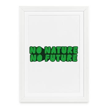 No Nature No Future - Framed poster (27 × 37 cm) - white - Front