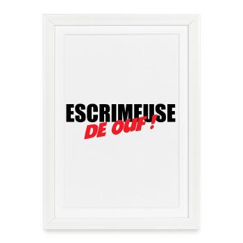 Escrimeuse de ouf : le motif pour les tireuses - Affiche encadrée (27 × 37 cm) - blanc - Devant