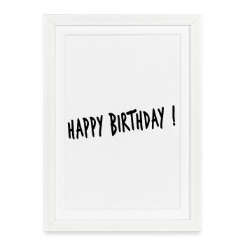 ANNIVERSAIRE. HAPPY BIRTHDAY. JOYEUX ANNIVERSAIRE. - Affiche encadrée (27 × 37 cm) - blanc - Devant