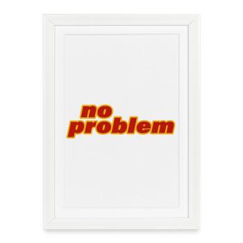 NO PROBLEM - Framed poster (27 × 37 cm) - white - Front