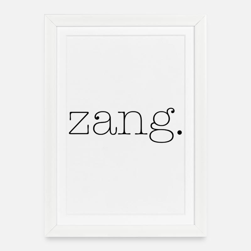 Zang - Gerahmtes Poster (27 × 37 cm) - Weiß