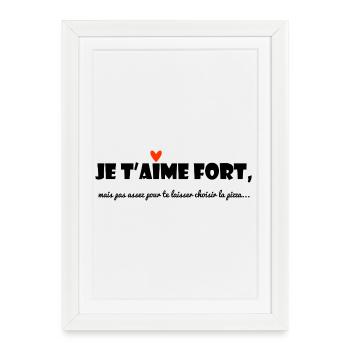 JE T'AIME. MESSAGE. CITATIONS. HUMOUR. AMOUR - Affiche encadrée (27 × 37 cm) - blanc - Devant