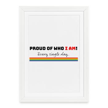 Fière de qui je suis | LGBTQIA+ - Affiche encadrée (27 × 37 cm) - blanc - Devant