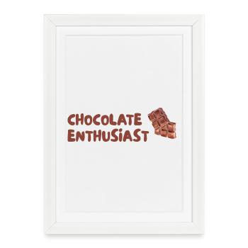 Chocolate Enthusiast - Framed poster (27 × 37 cm) - white - Front