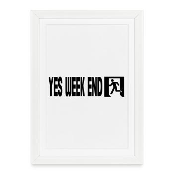 yes weekend - Framed poster (27 × 37 cm) - white - Front