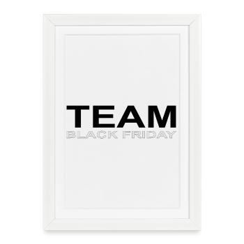 Team black friday - Framed poster (27 × 37 cm) - white - Front
