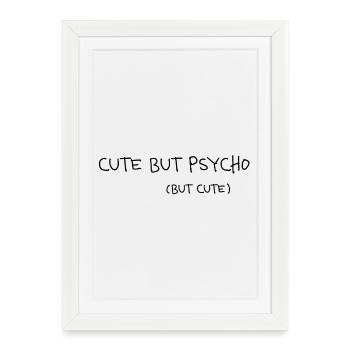Déclaration minimale mignonne mais psychopathe - Affiche encadrée (27 × 37 cm) - blanc - Devant
