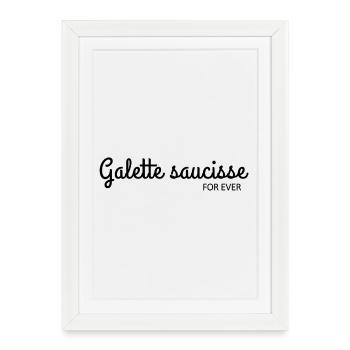 Bretagne - Galette saucisse for ever - Affiche encadrée (27 × 37 cm) - blanc - Devant