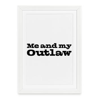 33 Me and my Outlaw - Framed poster (27 × 37 cm) - white - Front