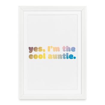 Cool Auntie Statement - Framed poster (27 × 37 cm) - white - Front