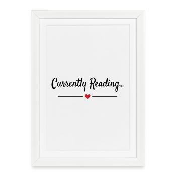 Currently Reading Bookworm Saying - Framed poster (27 × 37 cm) - white - Front