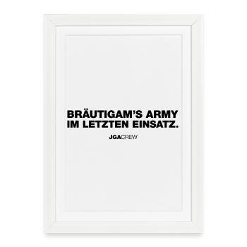 Bräutigams Army letzte Einsatz (JGA) - Framed poster (27 × 37 cm) - white - Front