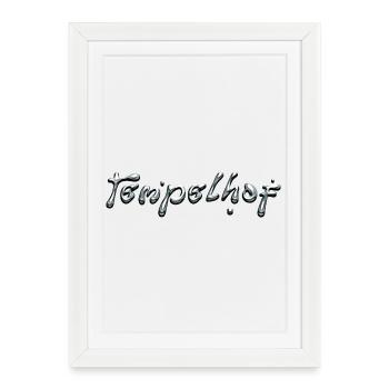 Tempelhof Liquid Chrome Typography - Framed poster (27 × 37 cm) - white - Front