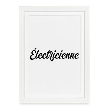 Électricienne Pro Installation Câblage Électrique - Affiche encadrée (27 × 37 cm) - blanc - Devant