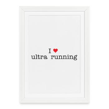 I Love Ultra Running - Framed poster (27 × 37 cm) - white - Front