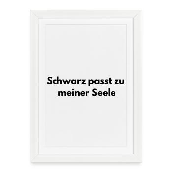 Black Fits My Soul – Humour noir - Affiche encadrée (27 × 37 cm) - blanc - Devant
