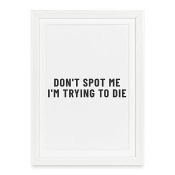 Ne me repérez pas, j’essaie de mourir - Affiche encadrée (27 × 37 cm) - blanc - Devant