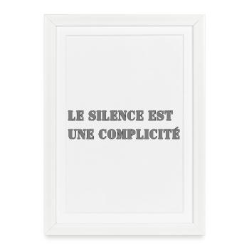 SILENCE IS COMPLICITY - Framed poster (27 × 37 cm) - white - Front