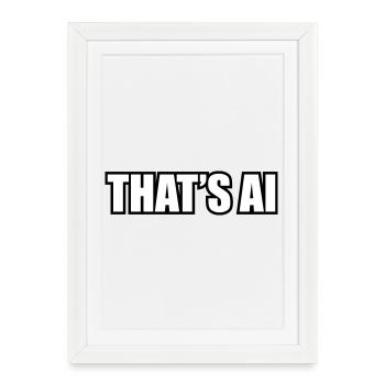 "That's AI" Font - Framed poster (27 × 37 cm) - white - Front