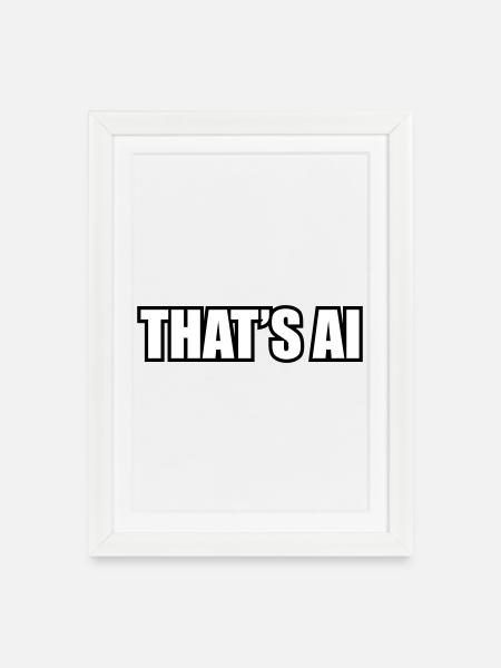 "That's AI" Font - Framed poster (27 × 37 cm) - white