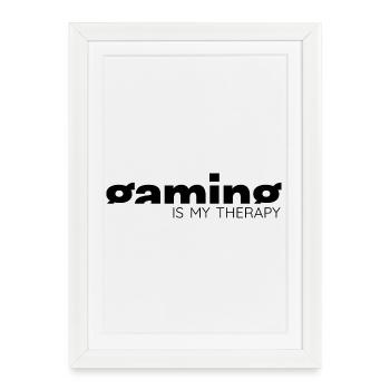Gaming is my therapy - Gamer Statement Design - Framed poster (27 × 37 cm) - white - Front