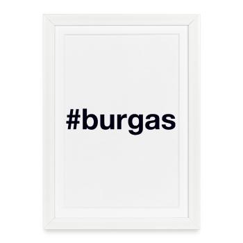 BURGAS Hashtag Bulgaria Bulgarien - Gerahmtes Poster (27 × 37 cm) - Weiß - Vorne