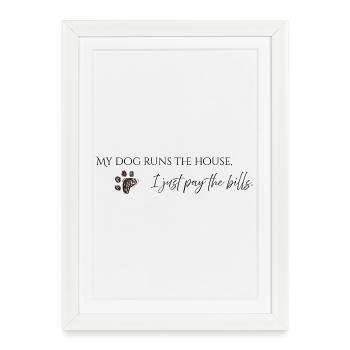 Drôle de dicton pour les propriétaires de chiens - Affiche encadrée (27 × 37 cm) - blanc - Devant