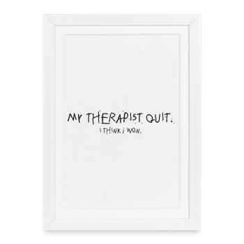 Therapy out: I think I won - Framed poster (27 × 37 cm) - white - Front