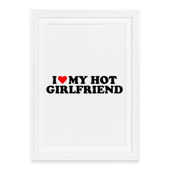 J'aime ma copine sexy - Affiche encadrée (27 × 37 cm) - blanc - Devant
