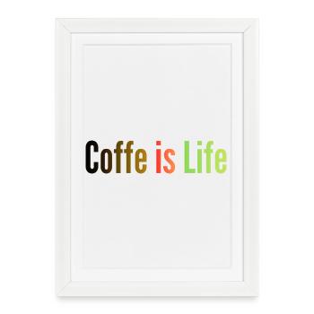 Coffee Lover T-Shirt – Coffee Is Life - Framed poster (27 × 37 cm) - white - Front