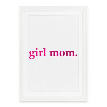 Girl Mom Cool Saying - Framed poster (27 × 37 cm) - white - Front